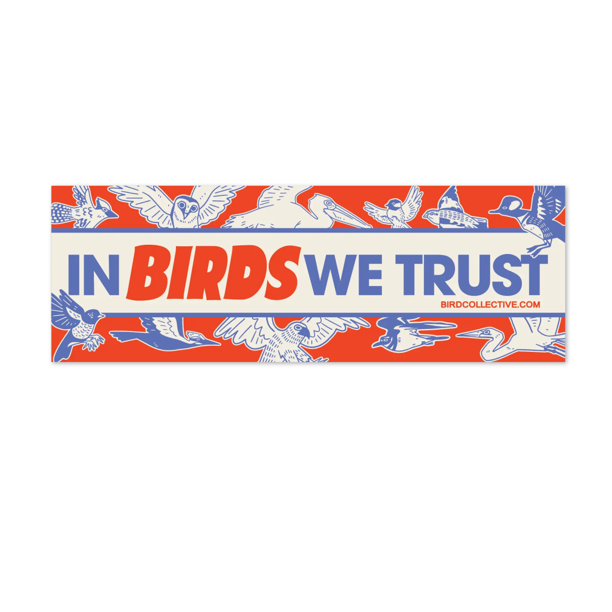 In Birds We Trust Bumper Sticker